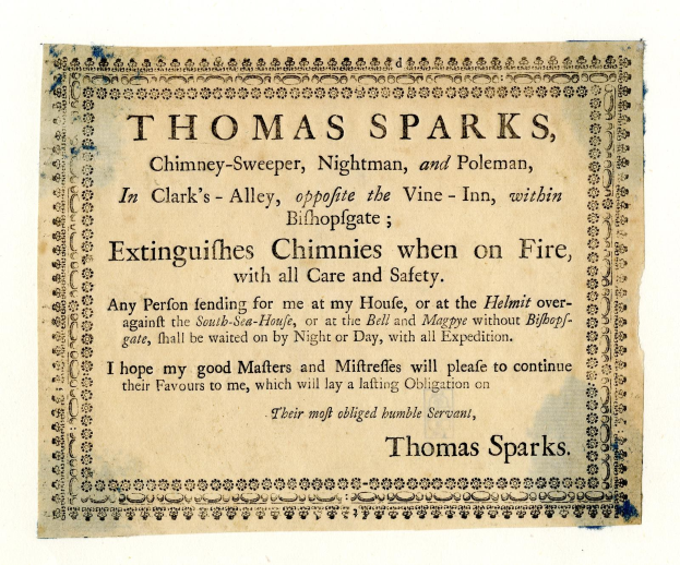 Papier mit gedrucktem Text, der die Dienstleistungen des Kaminkehrers Thomas Sparks, einschließlich Feuerlöschens, in Clark's Alley gegenüber dem Vine-Inn innerhalb von Bishopsgate anpreist.